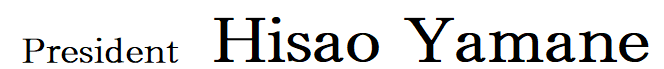 President Hisao Yamane
